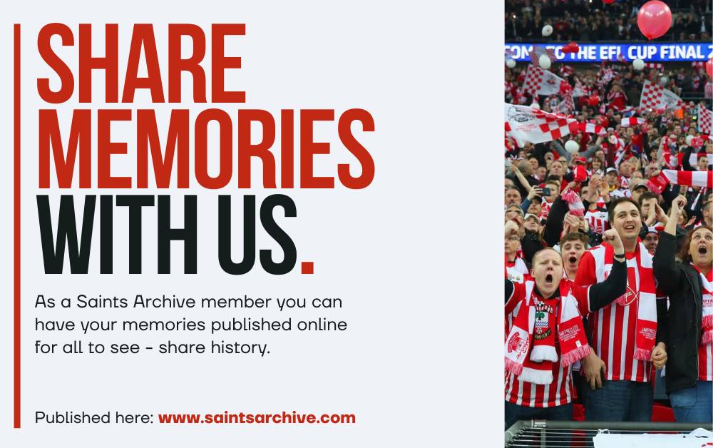 Share memories – with the Saints Archive